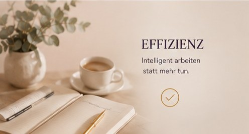 Effizienz – intelligent arbeiten statt mehr tun